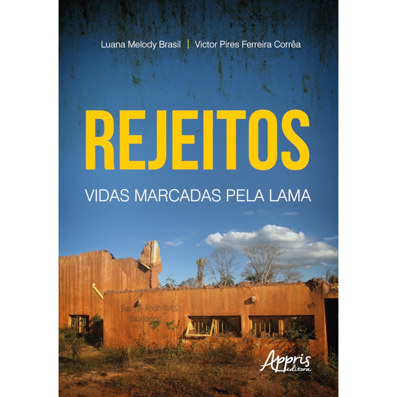 REJEITOS: VIDAS MARCADAS PELA LAMA