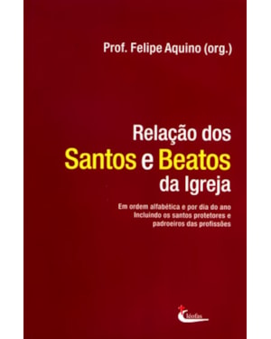 RELAÇÃO DOS SANTOS E BEATOS DA IGREJA
