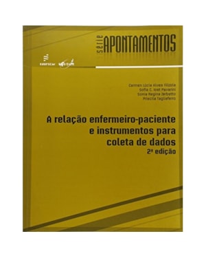 RELAÇÃO ENFERMEIRO-PACIENTE E INSTRUMENTOS PARA A COLETA DE DADOS