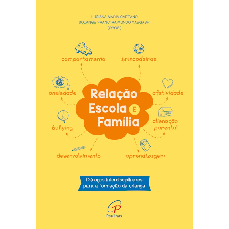 Relação escola e família: diálogos interdisciplinares para a formação da criança