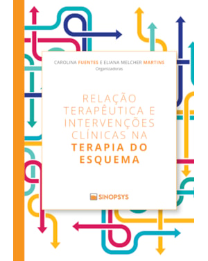 Relação terapêutica e intervenções clínicas na terapia do esquema
