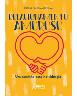 RELACIONAMENTO AMOROSO: UM CAMINHO PARA INDIVIDUAÇÃO