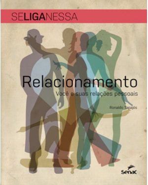 RELACIONAMENTO: VOCÊ E SUAS RELAÇÕES PESSOAIS