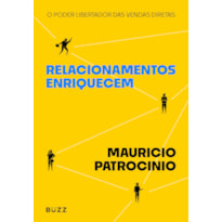 RELACIONAMENTOS ENRIQUECEM: O PODER LIBERTADOR DAS VENDAS DIRETAS