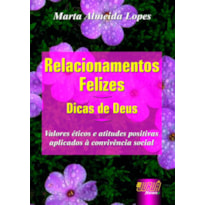 RELACIONAMENTOS FELIZES - DICAS DE DEUS