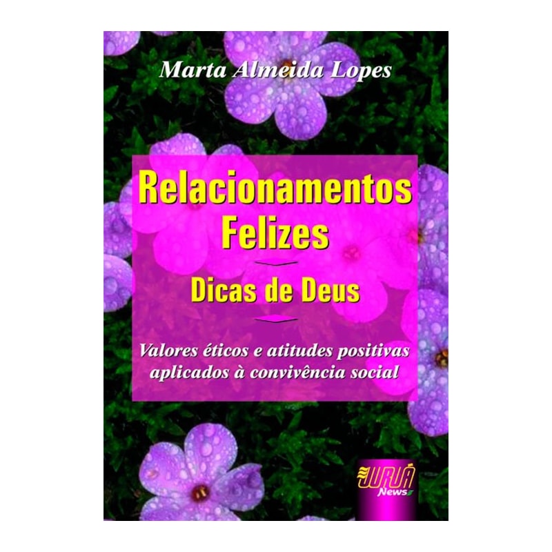 RELACIONAMENTOS FELIZES - DICAS DE DEUS