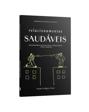RELACIONAMENTOS SAUDÁVEIS