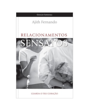 RELACIONAMENTOS SENSATOS - 1