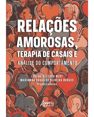 RELAÇÕES AMOROSAS, TERAPIA DE CASAIS E ANÁLISE DO COMPORTAMENTO
