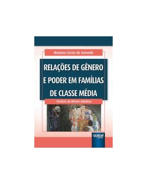 RELAÇÕES DE GÊNERO E PODER EM FAMÍLIAS DE CLASSE MÉDIA