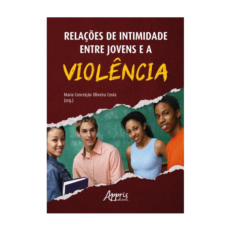 RELAÇÕES DE INTIMIDADE ENTRE JOVENS E A VIOLÊNCIA: EVIDÊNCIAS TEÓRICAS E DE PESQUISAS COM DISTINTAS ABORDAGENS METODOLÓGICAS