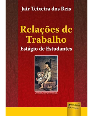 RELAÇÕES DE TRABALHO - ESTÁGIO DE ESTUDANTES