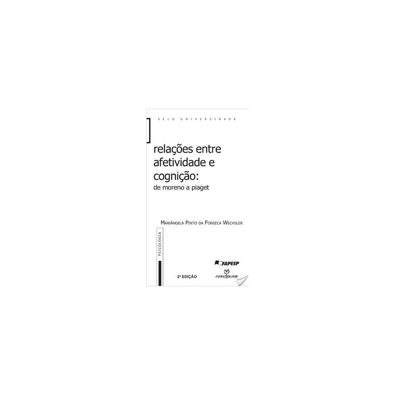 RELACOES ENTRE AFETIVIDADE E COGNICAO... - 1