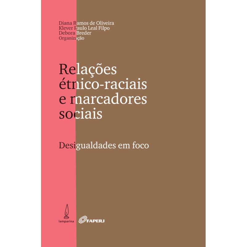 RELAÇÕES ÉTNICO-RACIAIS E MARCADORES SOCIAIS: DESIGUALDADE EM FOCO
