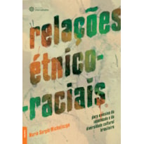 RELAÇÕES ÉTNICO-RACIAIS PARA O ENSINO DA IDENTIDADE E DA DIVERSIDADE CULTURAL BRASILEIRA