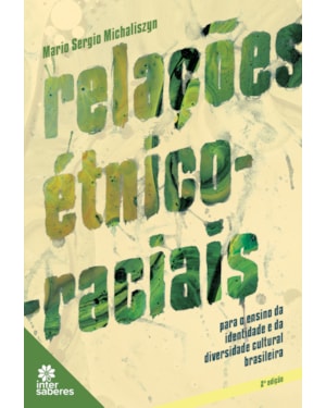 RELAÇÕES ÉTNICO-RACIAIS PARA O ENSINO DA IDENTIDADE E DA DIVERSIDADE CULTURAL BRASILEIRA
