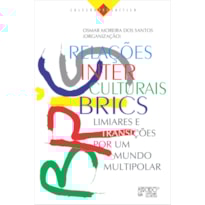 Relações Interculturais - BRICS Liminares e transições por um mundo multipolar