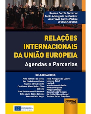 RELAÇÕES INTERNACIONAIS DA UNIÃO EUROPEIA - AGENDAS E PARCERIAS