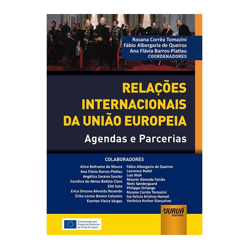 RELAÇÕES INTERNACIONAIS DA UNIÃO EUROPEIA - AGENDAS E PARCERIAS