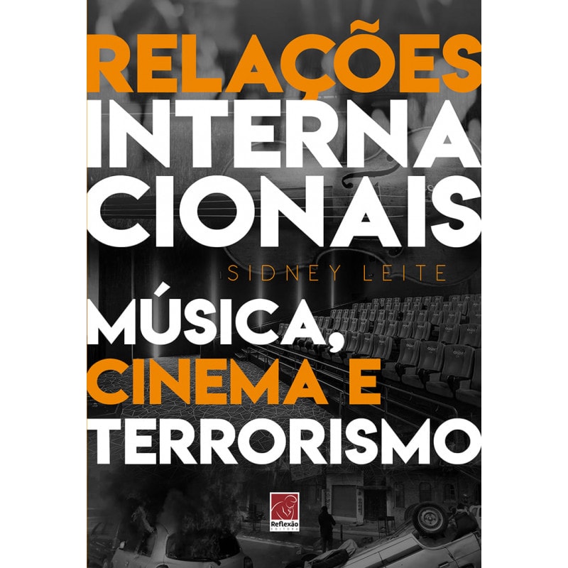 RELAÇÕES INTERNACIONAIS: MÚSICA, CINEMA E TERRORISMO