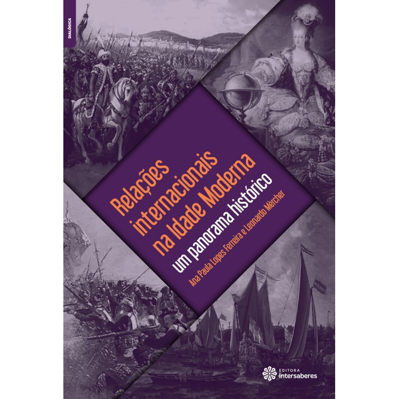 RELAÇÕES INTERNACIONAIS NA IDADE MODERNA: UM PANORAMA HISTÓRICO