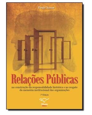 RELACOES PUBLICAS NA CONSTRUCAO DA RESPONSABILIDADE HISTORICA E NO RESGATE - 2