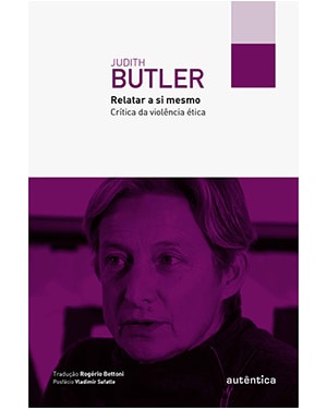 RELATAR A SI MESMO: CRÍTICA DA VIOLÊNCIA ÉTICA