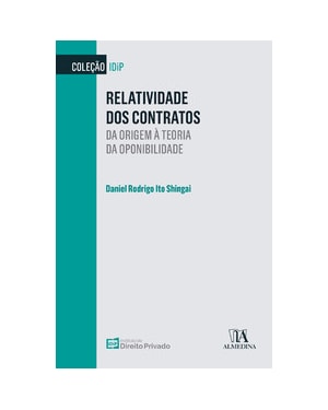 Relatividade dos contratos: Da origem à teoria da oponibilidade