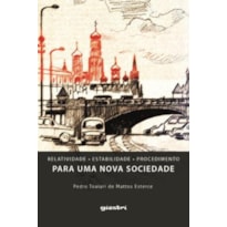RELATIVIDADE - ESTABILIDADE - PROCEDIMENTO - PARA UMA NOVA SOCIEDADE