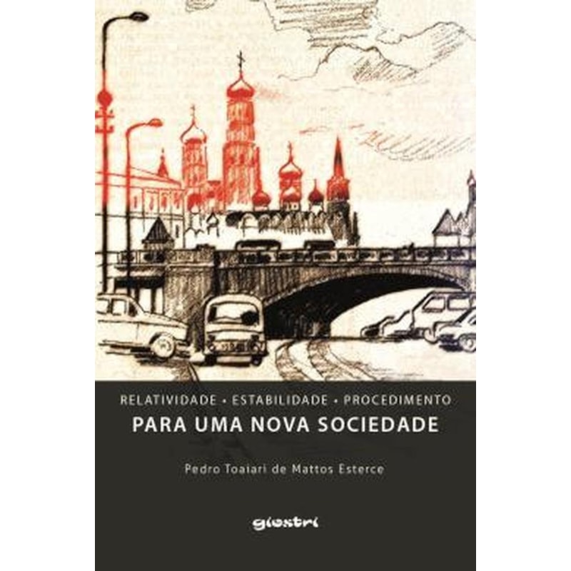 Relatividade - Estabilidade - Procedimento - Para uma nova sociedade