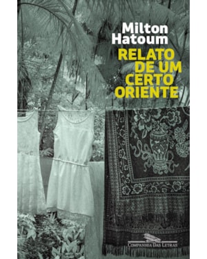 Relato de um certo oriente (nova edição)