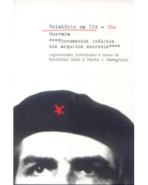 RELATORIO DA CIA - CHE GUEVARA