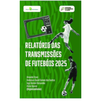 Relatório das transmissões de futebóis 2025
