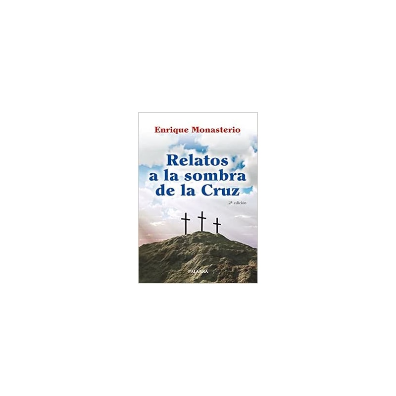 RELATOS A LA SOMBRA DE LA CRUZ