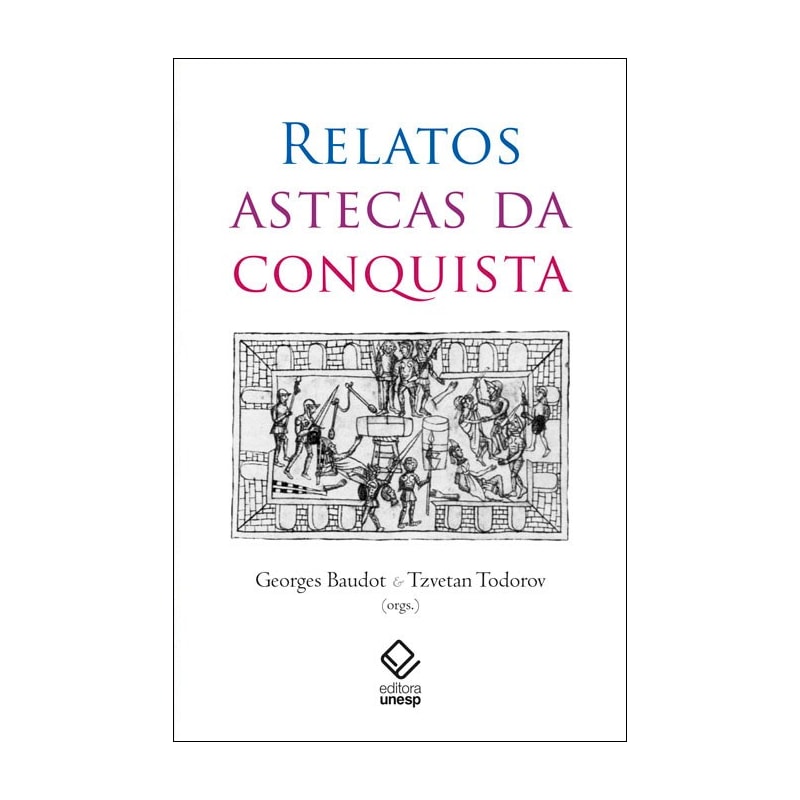 RELATOS ASTECAS DA CONQUISTA