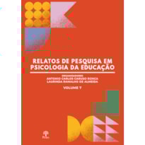 RELATOS DE PESQUISA EM PSICOLOGIA DA EDUCAÇÃO VOL 7