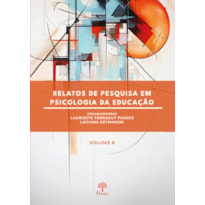 RELATOS DE PESQUISA EM PSICOLOGIA DA EDUCAÇÃO VOL 8