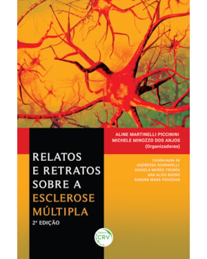 RELATOS E RETRATOS SOBRE A ESCLEROSE MÚLTIPLA 2ª EDIÇÃO
