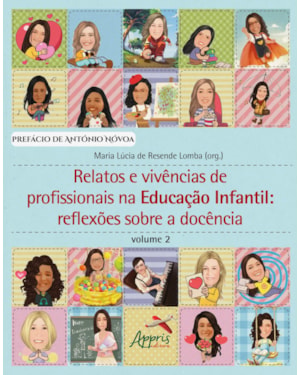 RELATOS E VIVÊNCIAS DE PROFISSIONAIS NA EDUCAÇÃO INFANTIL:: REFLEXÕES SOBRE A DOCÊNCIA - VL 2