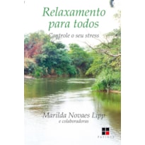 RELAXAMENTO PARA TODOS: CONTROLE O SEU STRESS