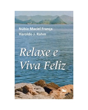 RELAXE E VIVA FELIZ