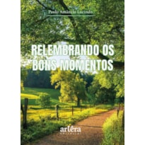 RELEMBRANDO OS BONS MOMENTOS