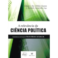 RELEVANCIA DA CIENCIA POLITICA, A - COMENTARIOS A CONTRIBUICAO DE OLAVO BRA - 1