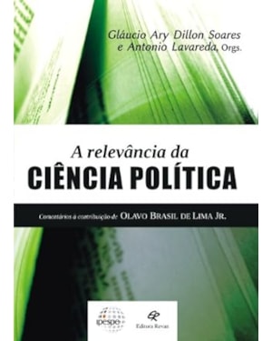 RELEVANCIA DA CIENCIA POLITICA, A - COMENTARIOS A CONTRIBUICAO DE OLAVO BRA - 1