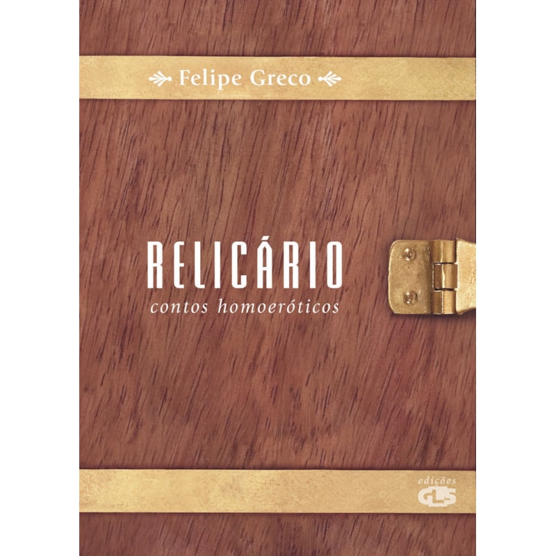 RELICÁRIO: CONTOS HOMOERÓTICOS