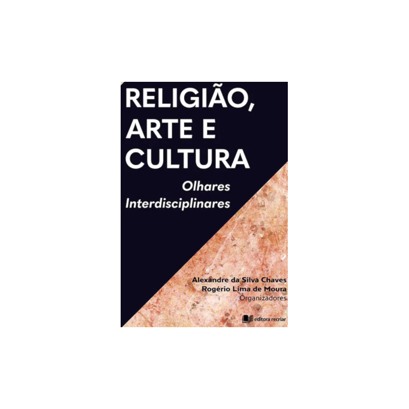 Religião, arte e cultura: olhares interdisciplinares