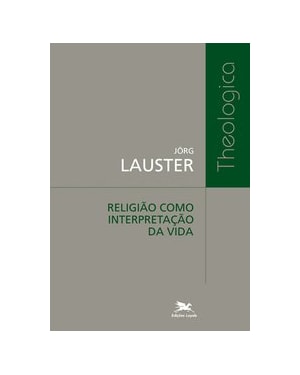RELIGIÃO COMO INTERPRETAÇÃO DA VIDA