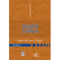 RELIGIÃO E CIÊNCIA