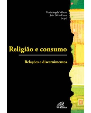 Religião e consumo: relações e discernimentos