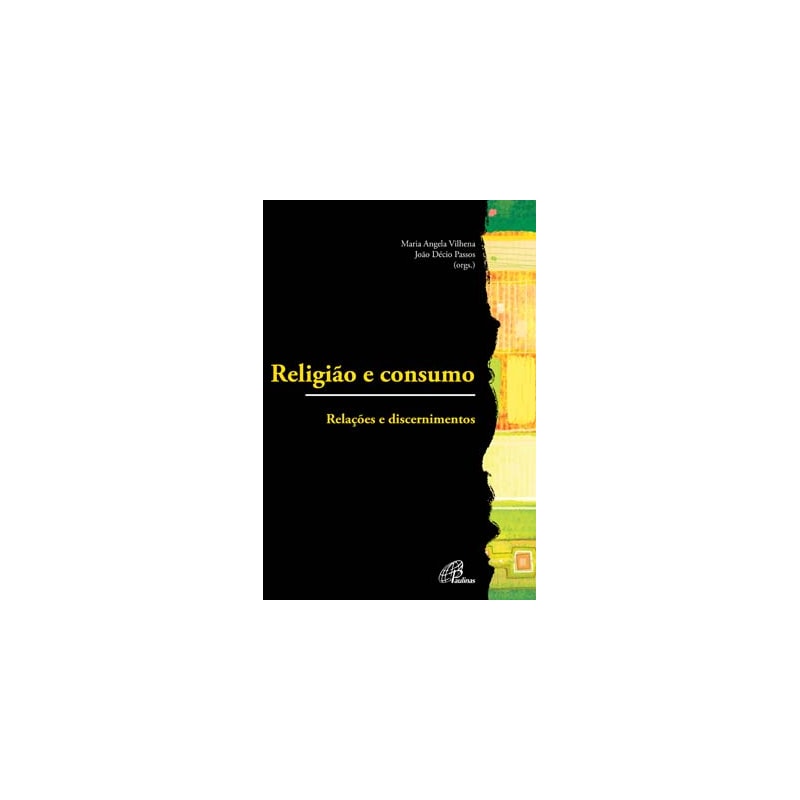 RELIGIÃO E CONSUMO: RELAÇÕES E DISCERNIMENTOS